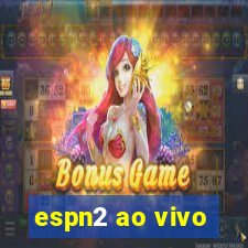 espn2 ao vivo